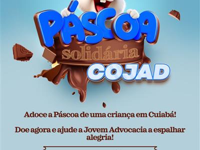 Foto da Notícia: Comissão da Jovem Advocacia da OAB-MT vai entregar ovos de chocolate para crianças